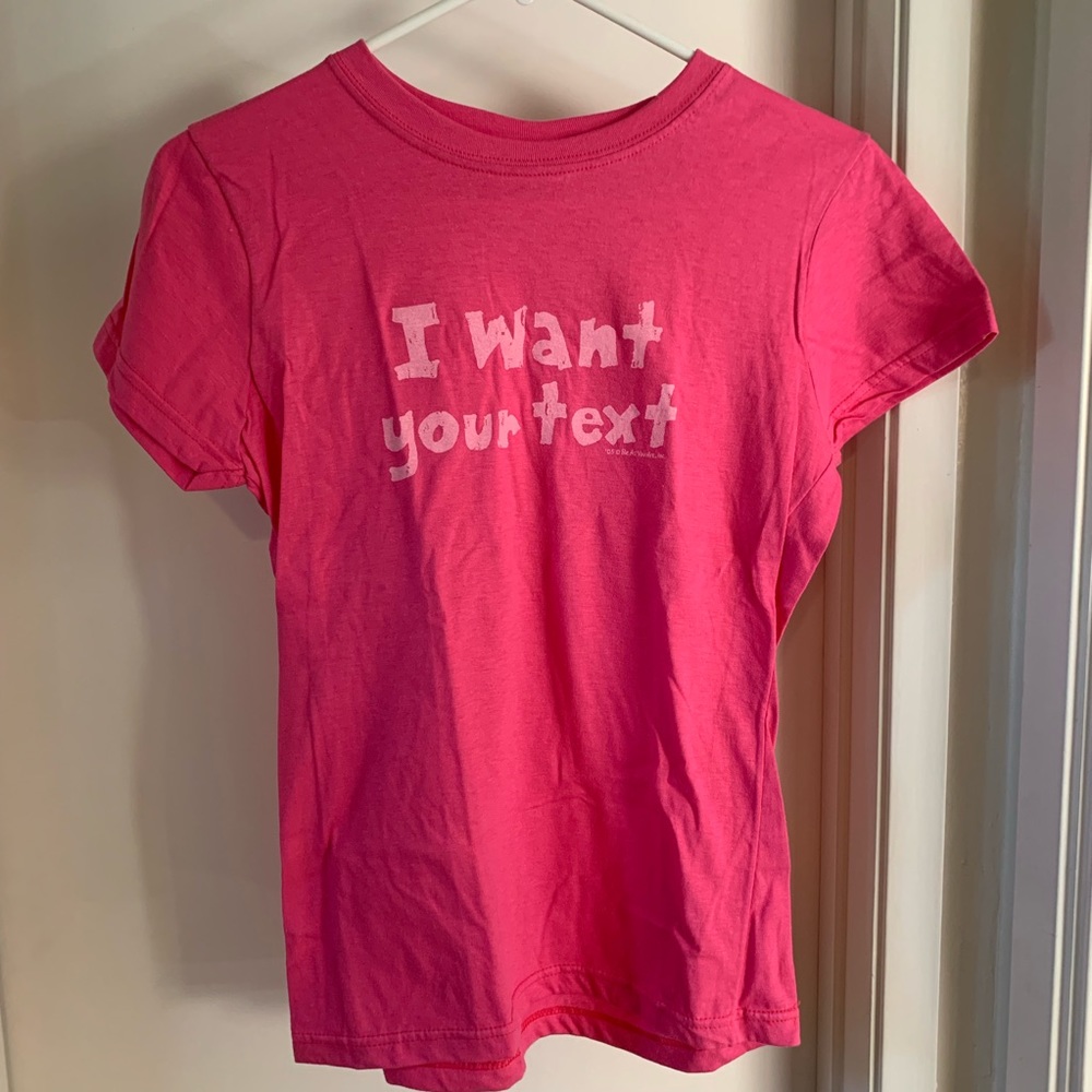 I Want Your Text Tee
